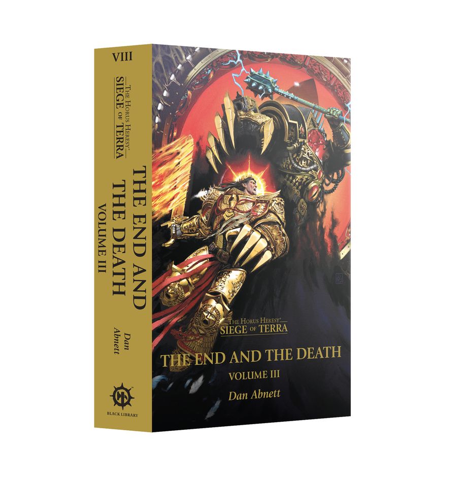 The End and the Death: Volume III (Paperback) The Horus Heresy: Siege of Terra Book 8