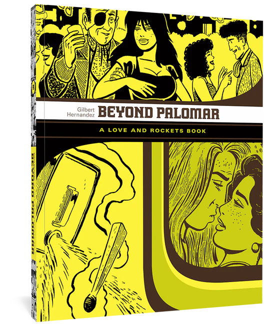 Beyond Palomar: Love and Rockets Book 6