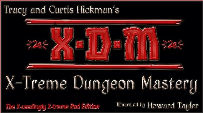 X-Treme Dungeon Mastery Second Edition