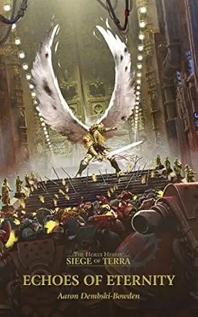 Siege of Terra: Echoes of Eternity