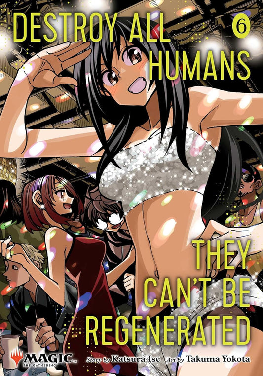 Destroy All Humans Cant Be Regenerated Magic The Gathering Manga Graphic Novel Volume 06