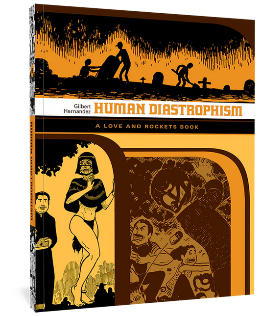 Human Diastrophism: Love and Rockets Book 4