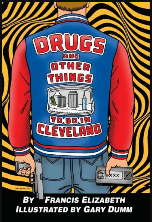 Drugs and Other Things to Do in Cleveland Paperback
