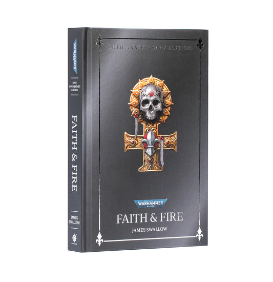 Faith And Fire: Anniversary Edition
