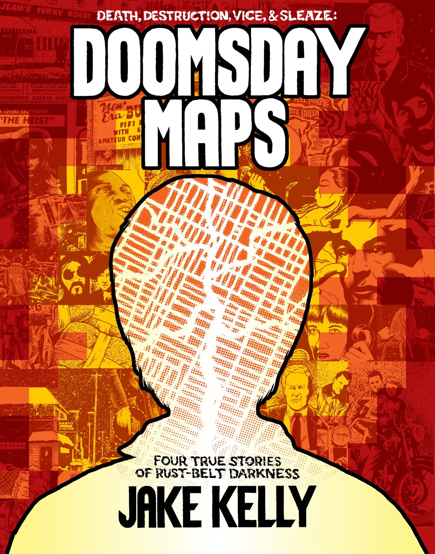 Death, Destruction, Vice, and Sleaze: DOOMSDAY MAPS