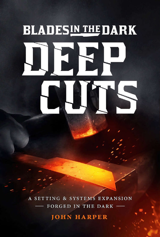 Blades In The Dark RPG: Deep Cuts