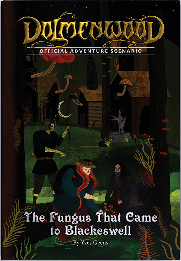 Dolmenwood RPG: Official Adventure Scenario: The Fungus That Came to Blackeswell