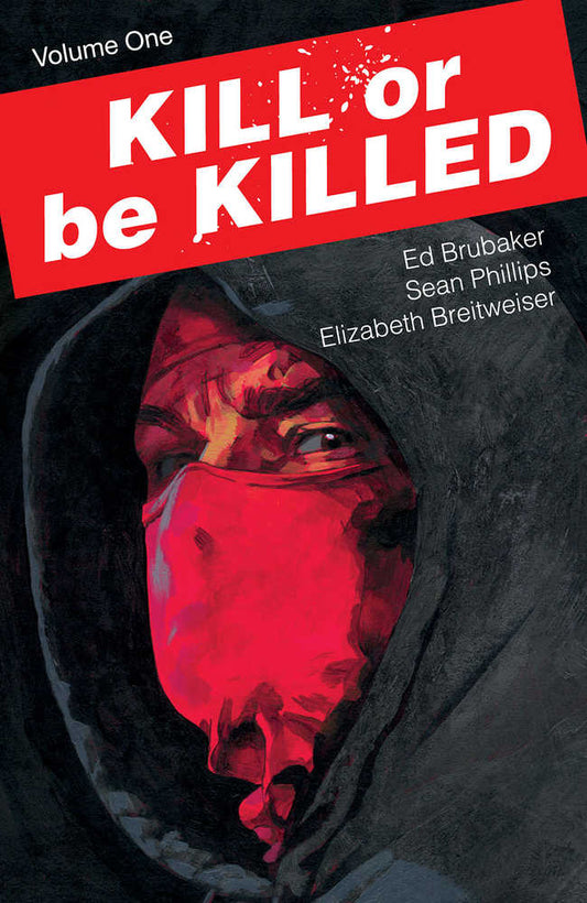 Kill Or Be Killed TPB Volume 01 (New Printing) (Mature)