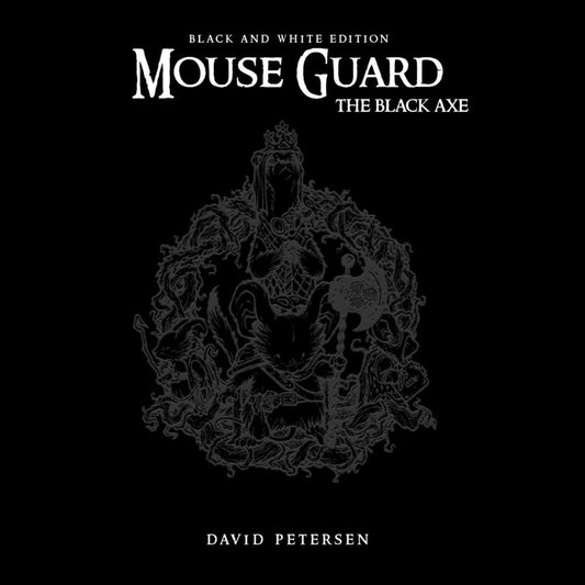 Mouse Guard Hardcover Volume 03 Black Axe Black & White Edition