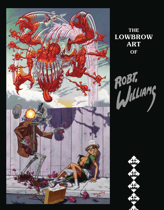 Lowbrow Art Of Robert Williams Hardcover (Mature)