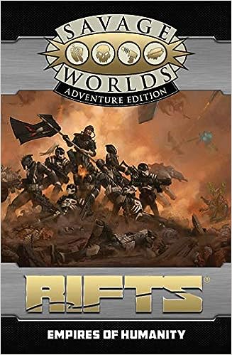 Rifts: Empires of Humanity - Savage Worlds Adventure Edition